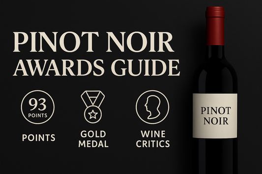 How to Choose the Right Pinot Noir – Part 1: Trust the Scores & Awards